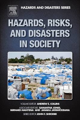 Hazards, Risks, and Disasters in Society - 