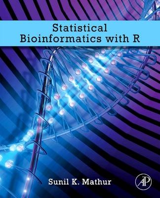 Statistical Bioinformatics with R - Sunil K. Mathur