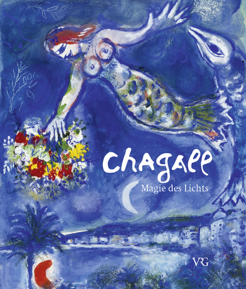 Chagall - Magie des Lichts - 