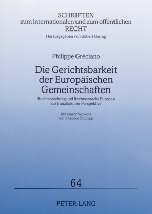 Die Gerichtsbarkeit der Europäischen Gemeinschaften