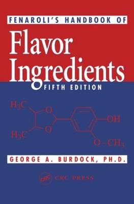Fenaroli's Handbook of Flavor Ingredients, Fifth Edition - George A. Burdock