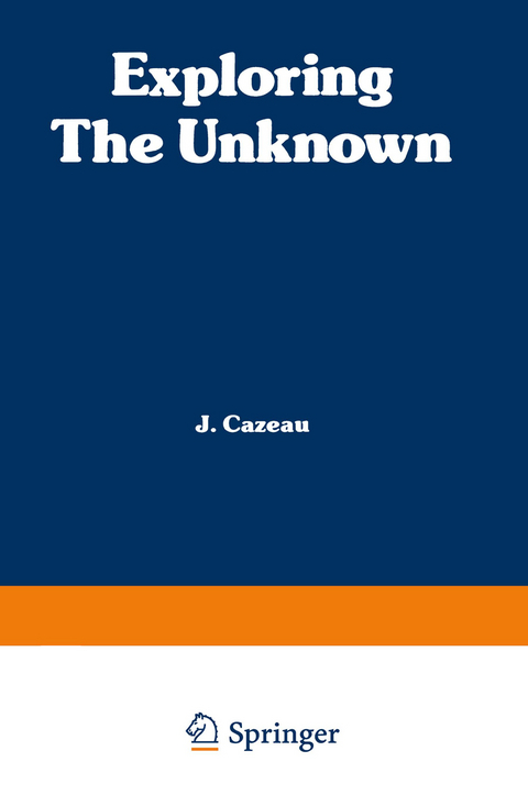 Exploring the Unknown - C. J. Cazeau