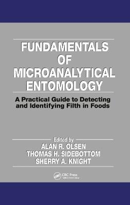 Fundamentals of Microanalytical Entomology - Alan Olsen