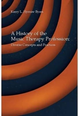 A History of the Music Therapy Profession