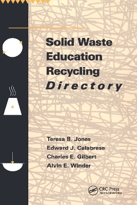 Solid Waste Education Recycling Directory - Teresa Jones, Edward J. Calabrese