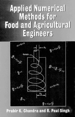 Applied Numerical Methods for Food and Agricultural Engineers - Prabir K. Chandra, R. Paul Singh