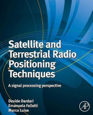 Satellite and Terrestrial Radio Positioning Techniques