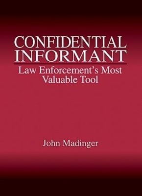 Confidential Informant - John Madinger