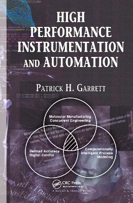 High Performance Instrumentation and Automation - Patrick H. Garrett