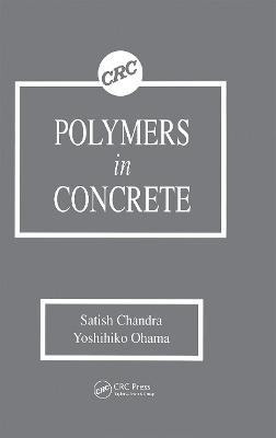 Polymers in Concrete - Satish Chandra, Yoshihiko Ohama