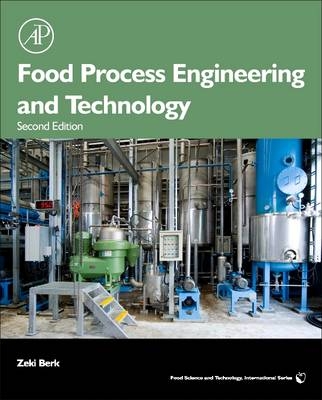 Food Process Engineering and Technology - Zeki Berk