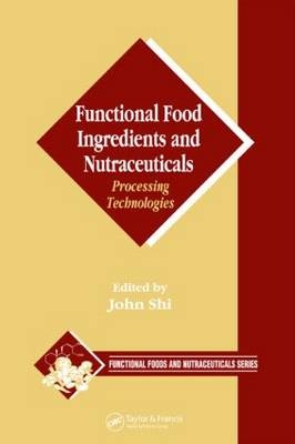 Functional Food Ingredients and Nutraceuticals - 