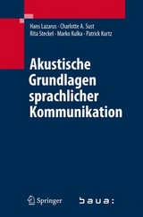 Akustische Grundlagen sprachlicher Kommunikation - Hans Lazarus, Charlotte A. Sust, Rita Steckel, Marko Kulka, Patrick Kurtz