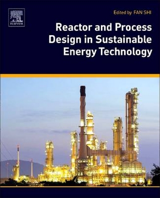 Reactor and Process Design in Sustainable Energy Technology