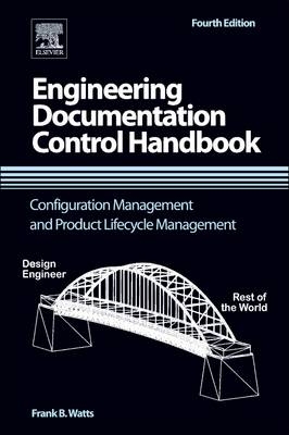 Engineering Documentation Control Handbook - Frank B. Watts