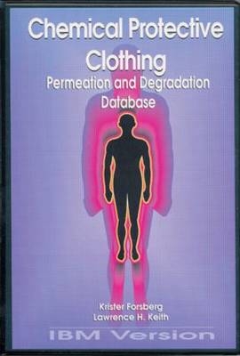 Chemical Protective Clothing Permeation/Degradation Database - IBM Version