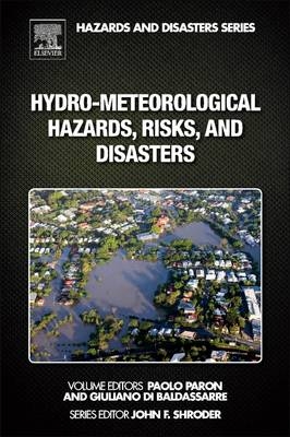 Hydro-Meteorological Hazards, Risks, and Disasters