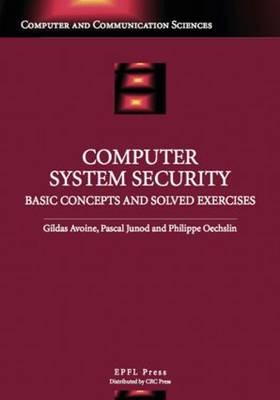 Computer System Security: Basic Concepts and Solved Exercises