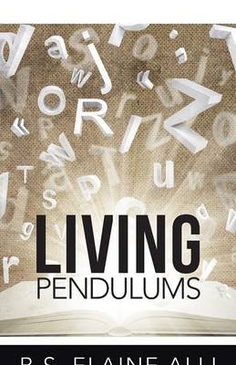 Living Pendulums - B S Elaine Alli