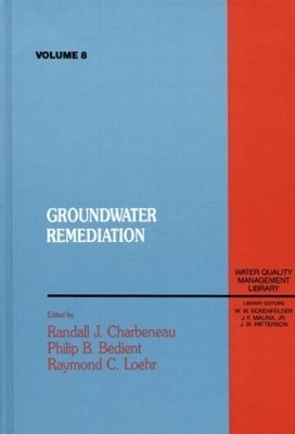 Groundwater Remediation, Volume VIII - R.J Charbeneau