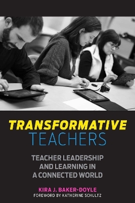 Transformative Teachers - Kira J. Baker-Doyle