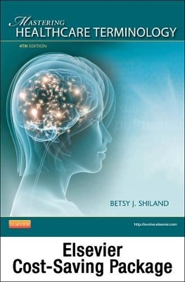 Medical Terminology Online for Mastering Healthcare Terminology - Spiral Bound (Access Code, Textbook and Mosby's Dictionary 8e Package)