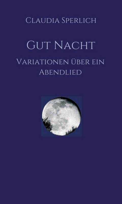 Gut Nacht - Claudia Sperlich