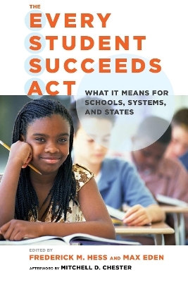 The Every Student Succeeds Act - 