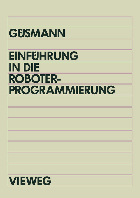 Einführung in die Roboterprogrammierung - Bernd Güsmann