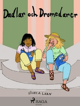 Dadlar och dromedarer -  Viveca Larn