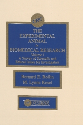 The Experimental Animal in Biomedical Research - Bernard E. Rollin
