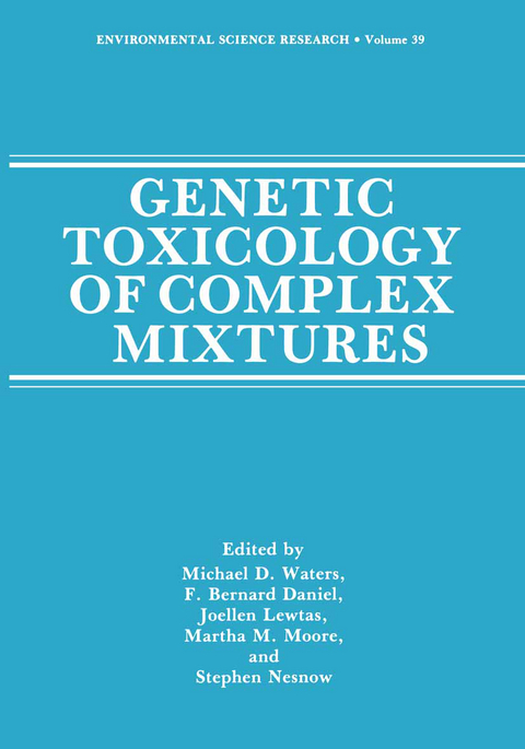 Genetic Toxicology of Complex Mixtures - 