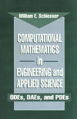 Computational Mathematics in Engineering and Applied Science - W.E. Schiesser