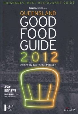 Brisbanetimes.Com.Au Queensland Good Food Guide 2012