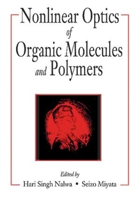 Nonlinear Optics of Organic Molecules and Polymers - Hari Singh Nalwa, Seizo Miyata