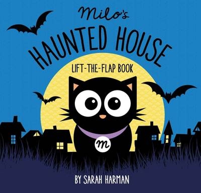 Milo's Haunted House - Sarah Harman