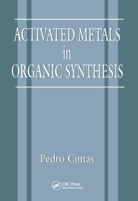 Activated Metals in Organic Synthesis - P. Cintas