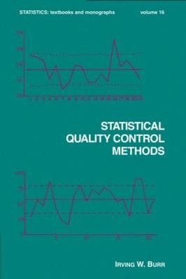 Statistical Quality Control Methods - Irving W. Burr