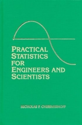 Practical Statistics for Engineers and Scientists - Nicholas P. Cheremisinoff, Louise Ferrante