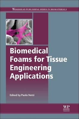 Biomedical Foams for Tissue Engineering Applications