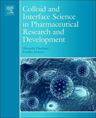 Colloid and Interface Science in Pharmaceutical Research and Development - 