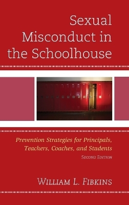 Sexual Misconduct in the Schoolhouse - William L. Fibkins