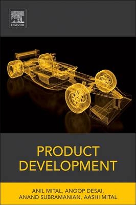 Product Development - Anil Mital, Anoop Desai, Anand Subramanian, Aashi Mital
