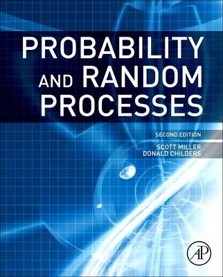 Probability and Random Processes - Scott Miller, Donald Childers