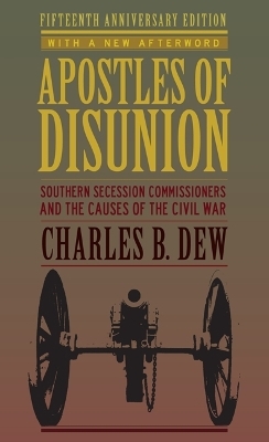 Apostles of Disunion - Charles B. Dew
