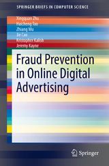 Fraud Prevention in Online Digital Advertising - Xingquan Zhu, Haicheng Tao, Zhiang Wu, Jie Cao, Kristopher Kalish, Jeremy Kayne