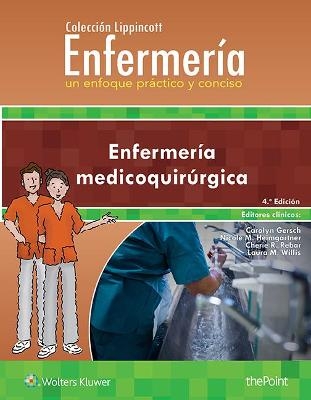 Colecci&oacute;n Lippincott Enfermer&iacute;a. Un enfoque pr&aacute;ctico y conciso: Enfermer&iacute;a medicoquir&uacute;rgica -  Lww