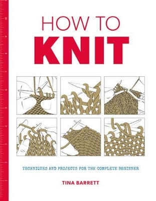How to Knit - T Barrett