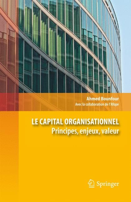 Le Capital Organisationnel - Ahmed Bounfour