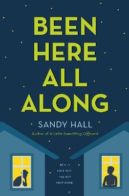 Been Here All Along - Sandy Hall